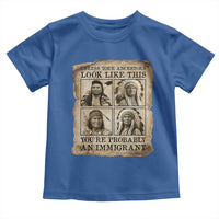 Indigenous Peoples Day Toddler T Shirt Unless Your Ancestors Look Like This Youre Immigrant