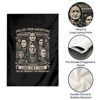 Native American Pride Garden Flag Unless Your Ancestors Look Like This Youre Immigrant