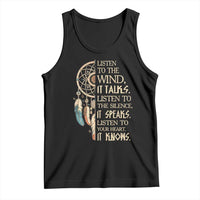 Indigenous Dreamcatcher Tribal Graphic Tank Top Listen To The Wind Listen To The Silence