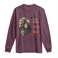 Listen To The Wind Listen To The Silence Long Sleeve Shirt Native American Wisdom