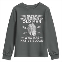 Native American Warrior Youth Sweatshirt Never Underestimate An Old Man Who Has Native Blood