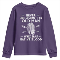 Native American Warrior Youth Sweatshirt Never Underestimate An Old Man Who Has Native Blood