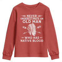 Native American Warrior Youth Sweatshirt Never Underestimate An Old Man Who Has Native Blood