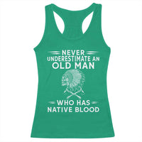 Native Warrior Skull Racerback Tank Top Never Underestimate An Old Man Who Has Native Blood
