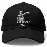 Liberty Has Spoken Everybody Saw It Baseball Cap Funny Pointing Statue Basketball Parody