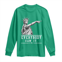 Liberty Has Spoken Everybody Saw It Long Sleeve Shirt Funny Pointing Statue Basketball Parody