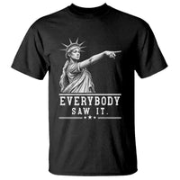 Liberty Has Spoken Everybody Saw It T Shirt Funny Pointing Statue Basketball Parody