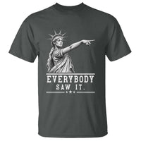 Liberty Has Spoken Everybody Saw It T Shirt Funny Pointing Statue Basketball Parody
