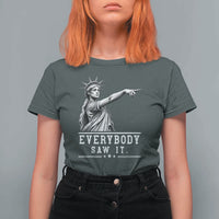 Liberty Has Spoken Everybody Saw It T Shirt For Women Funny Pointing Statue Basketball Parody