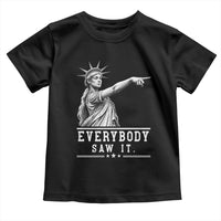 Liberty Has Spoken Everybody Saw It Toddler T Shirt Funny Pointing Statue Basketball Parody