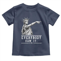Liberty Has Spoken Everybody Saw It Toddler T Shirt Funny Pointing Statue Basketball Parody
