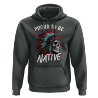 Proud To Be Native Hoodie Native American Skull Headdress Graphic