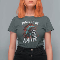 Proud To Be Native T Shirt For Women Native American Skull Headdress Graphic