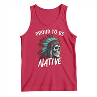 Proud To Be Native Tank Top Native American Skull Headdress Graphic