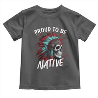 Proud To Be Native Toddler T Shirt Native American Skull Headdress Graphic