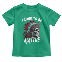 Proud To Be Native Toddler T Shirt Native American Skull Headdress Graphic