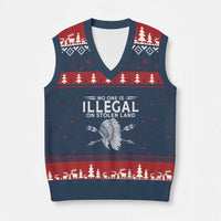 Honor Indigenous Peoples V-Neck Knit Sweater Vest No One Is Illegal On Stolen Land