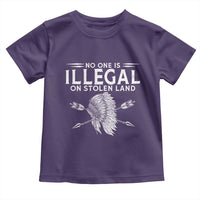 Honor Indigenous Peoples Toddler T Shirt No One Is Illegal On Stolen Land