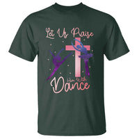 Christian Ballet T Shirt Let Us Praise Him With Dance Faith Inspired Art - Wonder Print Shop