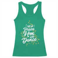 Christian Ballet Lover Racerback Tank Top Let Us Praise Him With Dance - Wonder Print Shop