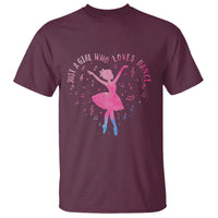 Just A Girl Who Loves Dance T Shirt Gift For Cute Ballet Girl - Wonder Print Shop