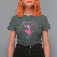 Just A Girl Who Loves Dance T Shirt For Women Gift For Cute Ballet Girl - Wonder Print Shop