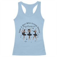 African American Ballet Dancer Racerback Tank Top Just A Girl Who Loves Dance - Wonder Print Shop