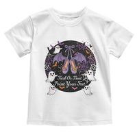 Trick Or Treat Point Your Feet Toddler T Shirt Funny Halloween Ballet Gift - Wonder Print Shop