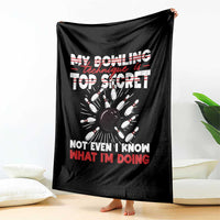 My Bowling Technique Is Top Secret Throw Blanket Funny Bowler Gift - Wonder Print Shop