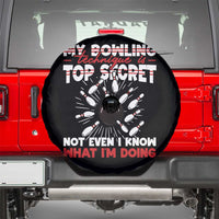 My Bowling Technique Is Top Secret Spare Tire Cover Funny Bowler Gift - Wonder Print Shop