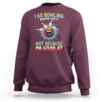 Bowling Humor Gift Sweatshirt I Go Bowling Because I Like It - Wonder Print Shop