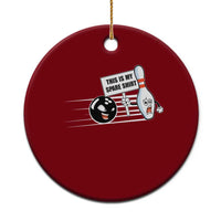 This Is My Spare Shirt Ceramic Ornament Funny Bowling Gift - Wonder Print Shop