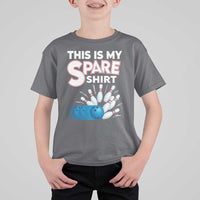 This Is My Spare Shirt T Shirt For Kid Bowling Pun Gift - Wonder Print Shop