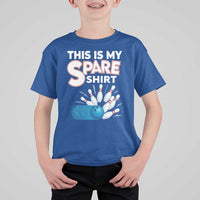 This Is My Spare Shirt T Shirt For Kid Bowling Pun Gift - Wonder Print Shop