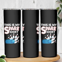 This Is My Spare Shirt Skinny Tumbler Bowling Pun Gift - Wonder Print Shop
