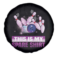 Funny Bowling Lover Spare Tire Cover This Is My Spare Shirt Quote - Wonder Print Shop