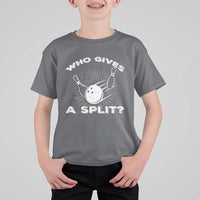 Funny Bowling Team Gift T Shirt For Kid Who Gives A Split Quote - Wonder Print Shop
