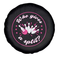 Funny Bowling Quote Spare Tire Cover Who Gives A Split For Women - Wonder Print Shop