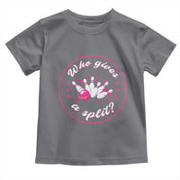 Funny Bowling Quote Toddler T Shirt Who Gives A Split For Women - Wonder Print Shop