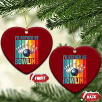 Funny Bowling Quote Ceramic Ornament Id Rather Be Bowling Gift - Wonder Print Shop