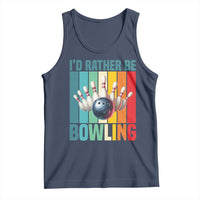 Funny Bowling Quote Tank Top Id Rather Be Bowling Gift - Wonder Print Shop