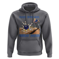 Make Bowling Great Again Hoodie Funny Bowler Gift - Wonder Print Shop
