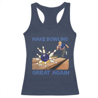 Make Bowling Great Again Racerback Tank Top Funny Bowler Gift - Wonder Print Shop