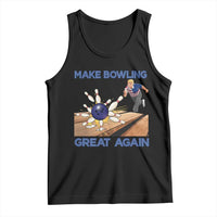 Make Bowling Great Again Tank Top Funny Bowler Gift - Wonder Print Shop