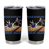 Make Bowling Great Again Tumbler Cup Funny Bowler Gift - Wonder Print Shop