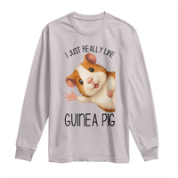 I Just Really Like Guinea Pigs Long Sleeve Shirt Funny Cavy Lover - Wonder Print Shop
