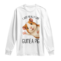 I Just Really Like Guinea Pigs Long Sleeve Shirt Funny Cavy Lover - Wonder Print Shop