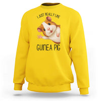 I Just Really Like Guinea Pigs Sweatshirt Funny Cavy Lover - Wonder Print Shop
