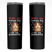 Oops My Guinea Pig Ate My Homework Skinny Tumbler Funny Cavy Lover Gift - Wonder Print Shop