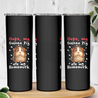 Oops My Guinea Pig Ate My Homework Skinny Tumbler Funny Cavy Lover Gift - Wonder Print Shop